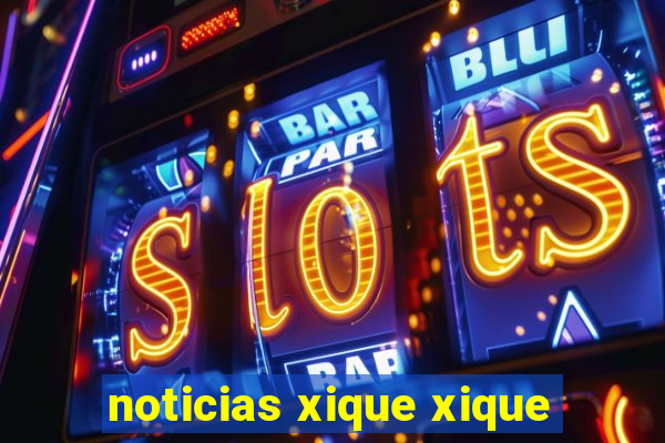 noticias xique xique